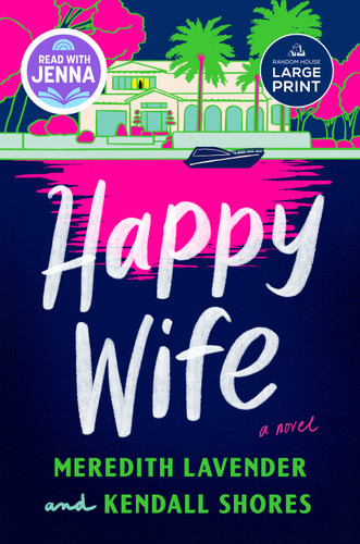 Happy Wife: A Read with Jenna Pick: A Novel book cover by Meredith Lavender, Kendall Shores