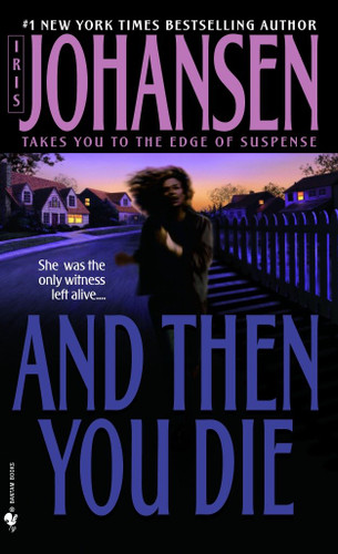 And Then You Die: A Novel book cover by Iris Johansen
