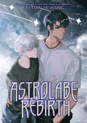 Astrolabe Rebirth (Novel) book cover by Fei Tian Ye Xiang