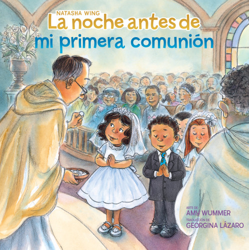 La noche antes de mi primera comunión (The Night Before My First Communion Spanish Edition) (The Night Before) book cover by Natasha Wing