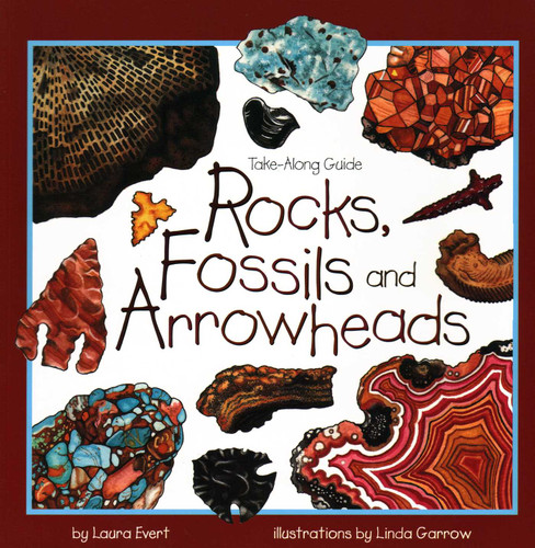 Rocks, Fossils & Arrowheads (Take Along Guides) book cover by Laura Evert