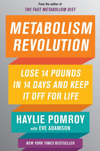 Metabolism Revolution: Lose 14 Pounds in 14 Days and Keep It Off for Life book cover by Haylie Pomroy