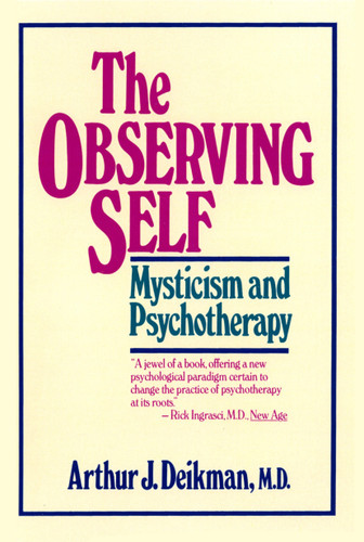 The Observing Self book cover by Arthur J. Deikman