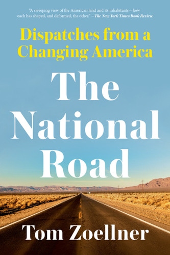 The National Road: Dispatches from a Changing America book cover by Tom Zoellner