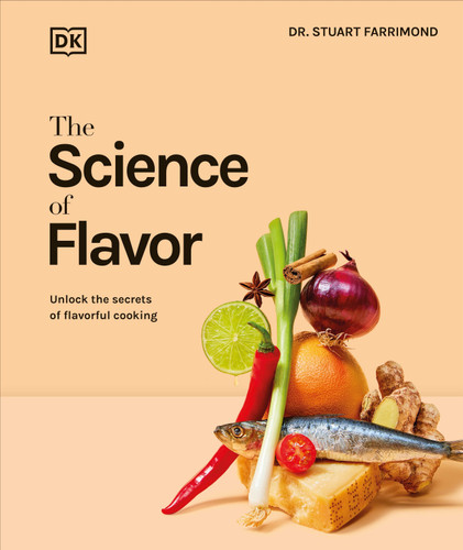 The Science of Flavor: Unlock the Secrets of Flavorful Cooking (The Science of Food) book cover by Dr. Stuart Farrimond