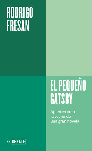 El pequeño Gatsby: Apuntes para la teoría de una gran novela / The Little Gatsby book cover by Rodrigo Fresán
