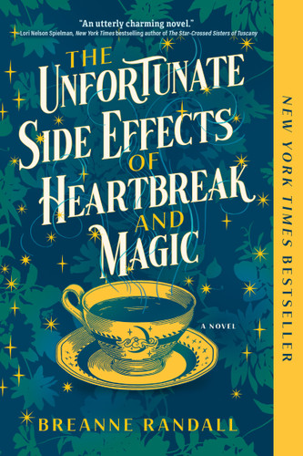 The Unfortunate Side Effects of Heartbreak and Magic: A Novel book cover by Breanne Randall