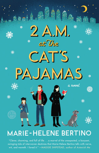 2 A.M. at The Cat's Pajamas: A Novel book cover by Marie-Helene Bertino