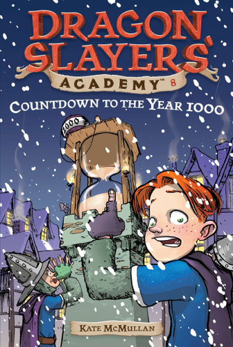 Countdown to the Year 1000 #8 (Dragon Slayers' Academy) book cover by Kate McMullan
