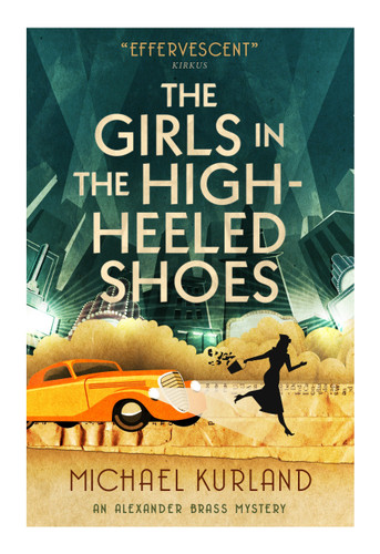 The Girls in the High-Heeled Shoes: An Alexander Brass Mystery 2 book cover by Michael Kurland