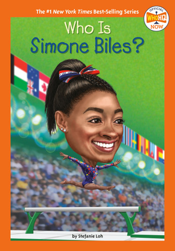 Who Is Simone Biles? (Who HQ Now) book cover by Stefanie Loh, Who HQ