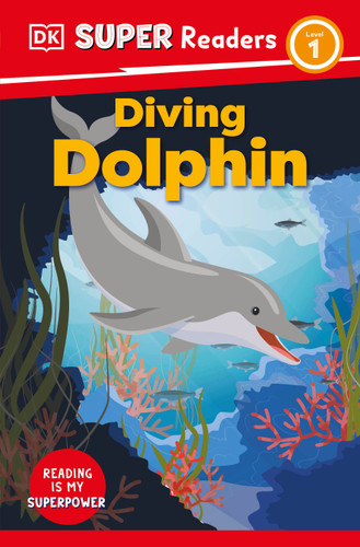 DK Super Readers Level 1 Diving Dolphin (DK Super Readers) book cover by DK
