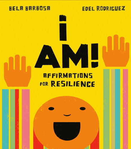 I Am!: Affirmations for Resilience book cover by Bela Barbosa