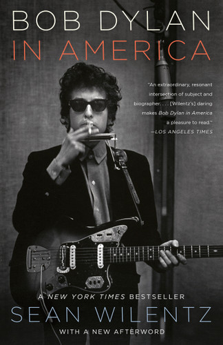 Bob Dylan in America book cover by Sean Wilentz