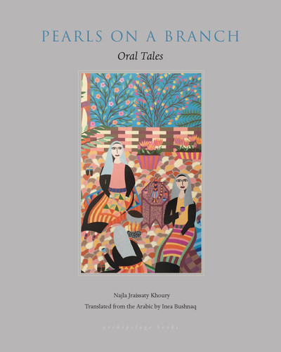Pearls on a Branch: Oral Tales book cover by Najla Jraissaty Khoury