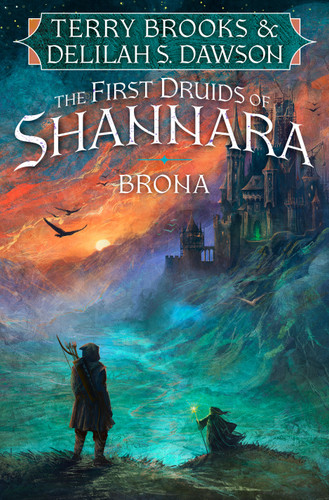 Brona: The First Druids of Shannara (The First Druids of Shannara) book cover by Terry Brooks, Delilah S. Dawson