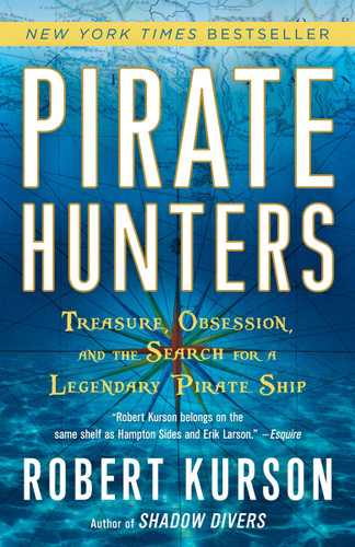 Pirate Hunters: Treasure, Obsession, and the Search for a Legendary Pirate Ship book cover by Robert Kurson
