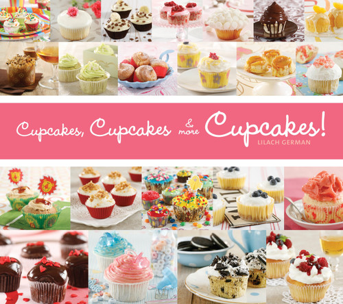 Cupcakes, Cupcakes & More Cupcakes! book cover by Lilach German