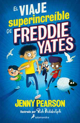 El viaje superincreíble de Freddie Yates / The Super Miraculous Journey of Freddie Yates book cover by Jenny Pearson