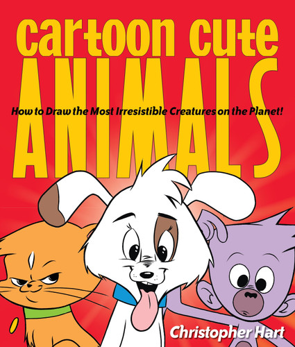 Cartoon Cute Animals: How to Draw the Most Irresistible Creatures on the Planet (Christopher Hart's Cartooning) book cover by Christopher Hart