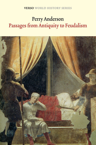 Passages from Antiquity to Feudalism (Verso World History Series) book cover by Perry Anderson