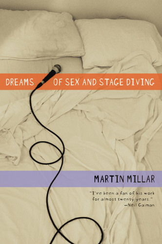 Dreams of Sex and Stage Diving book cover by Martin Millar