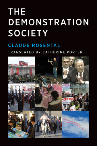 The Demonstration Society (Infrastructures) book cover by Claude Rosental
