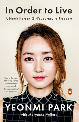 In Order to Live: A North Korean Girl's Journey to Freedom book cover by Yeonmi Park, Maryanne Vollers