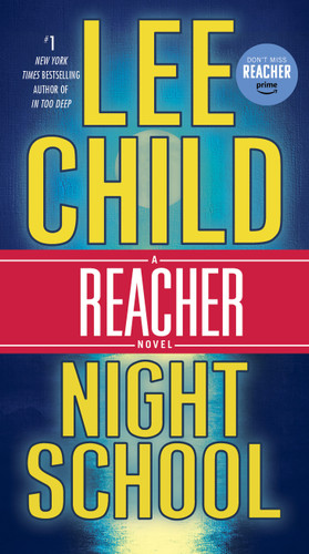 Night School: A Reacher Novel (Jack Reacher) book cover by Lee Child