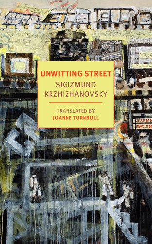 Unwitting Street book cover by Sigizmund Krzhizhanovsky