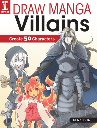Draw Manga Villains: Create 50 Characters book cover by Genkosha Editorial