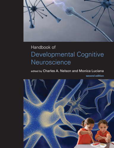 Handbook of Developmental Cognitive Neuroscience, second edition (Developmental Cognitive Neuroscience) book cover by 