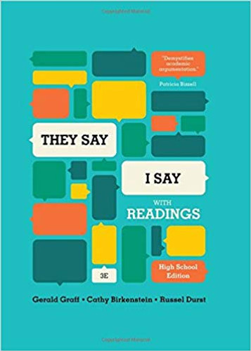 They Say / I Say: The Moves That Matter in Academic Writing, with Readings (3RD ed.) Cover