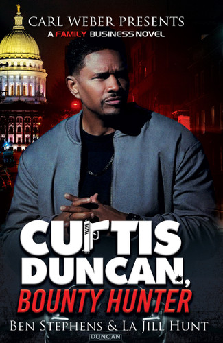 Curtis Duncan, Bounty Hunter book cover by La Jill Hunt, Ben Stephens