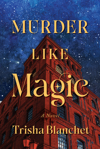 Murder Like Magic: A Novel book cover by Trisha Blanchet