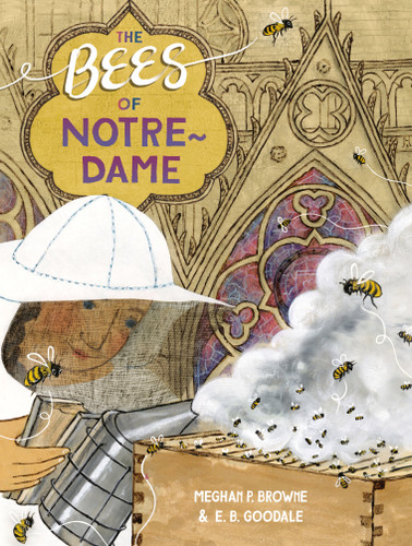 The Bees of Notre-Dame book cover by Meghan P. Browne
