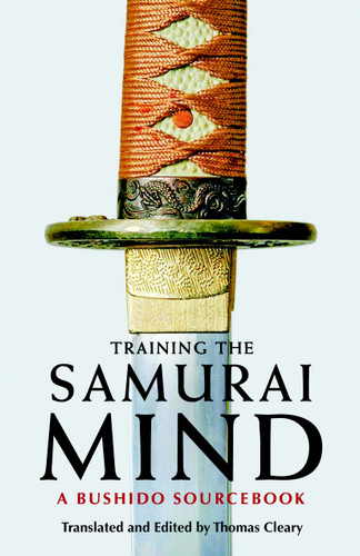 Training the Samurai Mind: A Bushido Sourcebook book cover by 