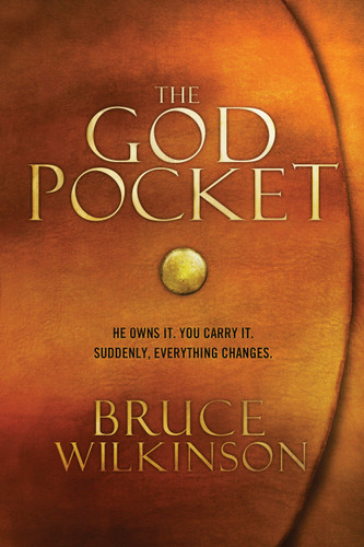 The God Pocket: He owns it. You carry it. Suddenly, everything changes. book cover by Bruce Wilkinson