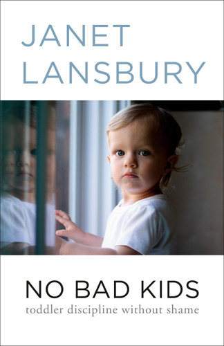 No Bad Kids: Toddler Discipline Without Shame book cover by Janet Lansbury