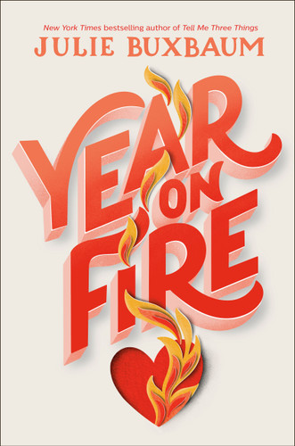 Year on Fire book cover by Julie Buxbaum