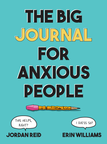The Big Journal for Anxious People (Big Activity Book) book cover by Jordan Reid, Erin Williams