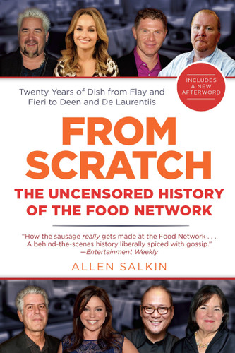 From Scratch: The Uncensored History of the Food Network book cover by Allen Salkin