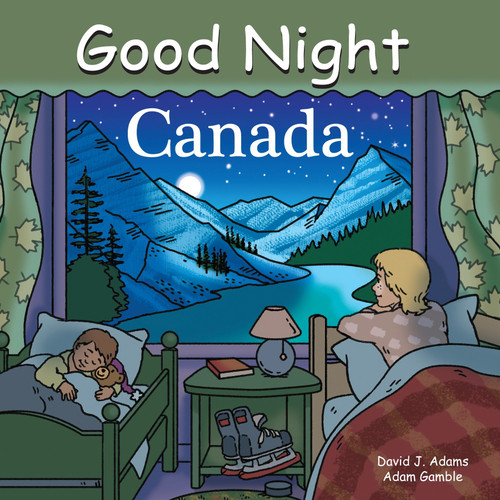 Good Night Canada (Good Night Our World) book cover by Adam Gamble, Dave Adams