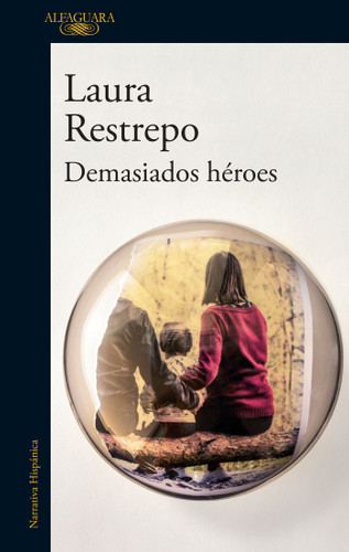 Demasiados héroes / To Many Heroes book cover by Laura Restrepo