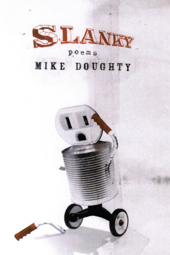 Slanky: Poems and Songs book cover by Mike Doughty