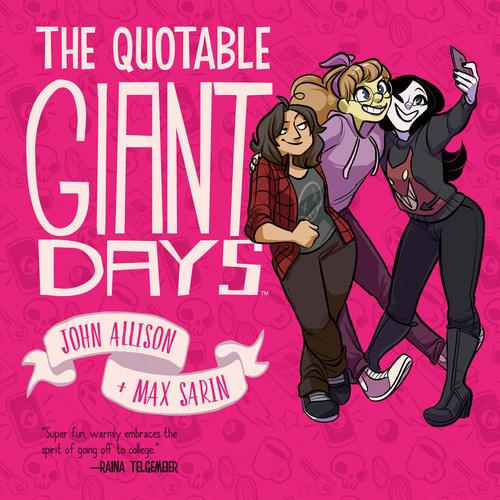 The Quotable Giant Days (Giant Days) book cover by John Allison