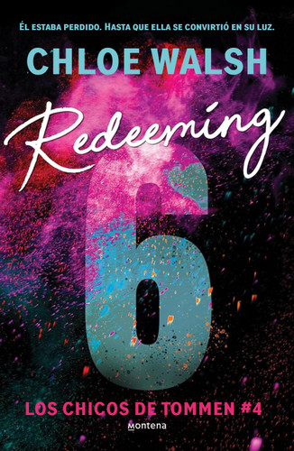 Redeeming 6 (Spanish Edition) (CHICOS DE TOMMEN, LOS) book cover by Chloe Walsh