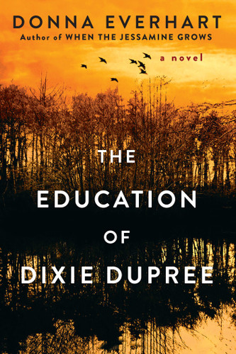The Education of Dixie Dupree book cover by Donna Everhart