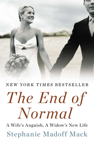 The End of Normal: A Wife's Anguish, A Widow's New Life book cover by Stephanie Madoff Mack