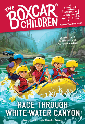 Race Through White-Water Canyon: Boxcar Children: You Solve the Mystery! (The Boxcar Children Interactive Mysteries) book cover by 